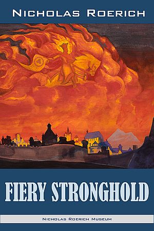 Fiery Stronghold. Nicholas Roerich